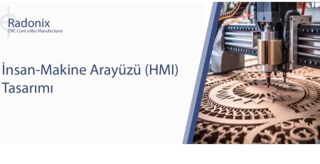 İnsan-Makine Arayüzü (HMI) Tasarımı